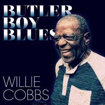 Butler Boy Blues by Willie Cobbs