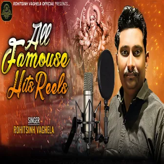 All Famouse Hits Reels by Rohitsinh Vaghela