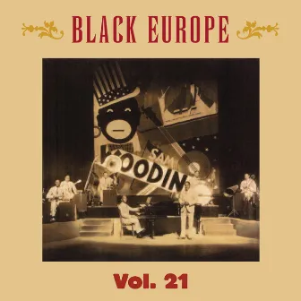 Black Europe, Vol. 21: The First Comprehensive Documentation of the Sounds of Black People in Europe Pre-1927 by Sam Wooding