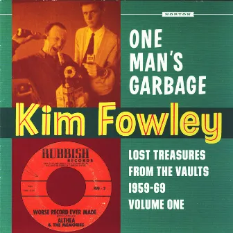 One Man's Garbage by Kim Fowley