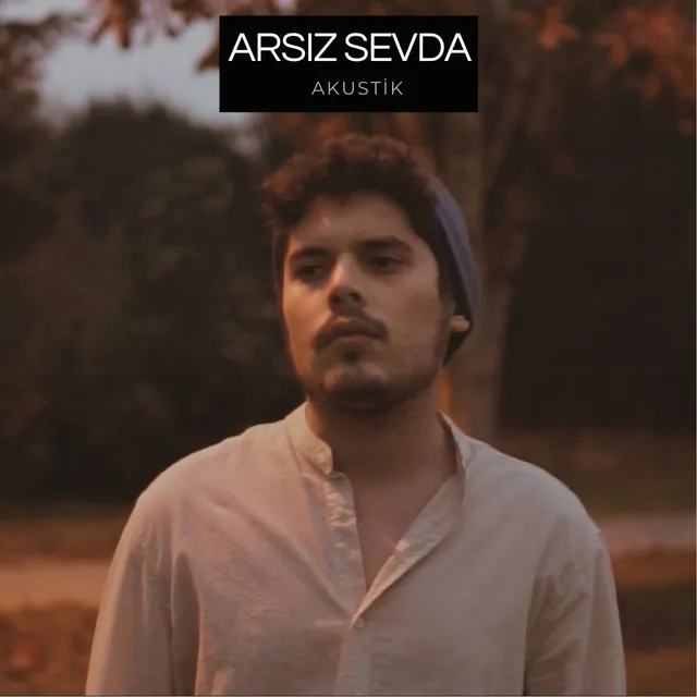 Arsız Sevda (Akustik)