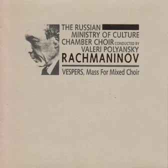 Rachmaninoff: All-Night Vigil, Op. 37 