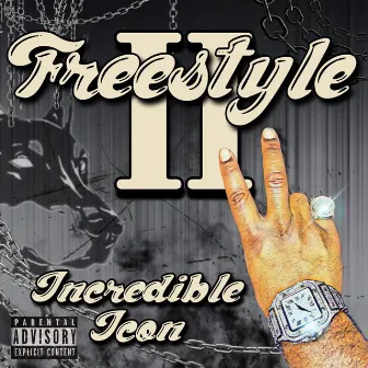 Freestyle 2 by Incredible iCon