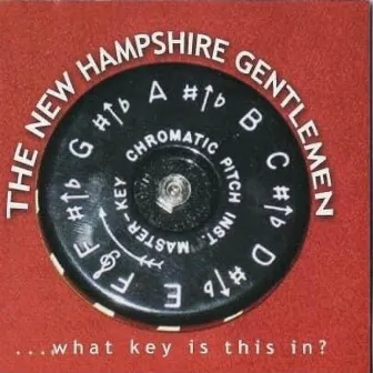 What key is this in? by The New Hampshire Gentlemen