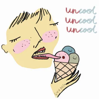 Uncool by Gwen Dolyn