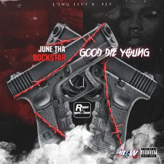 Good Die Young by RSW June