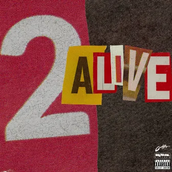 2 Alive by G4