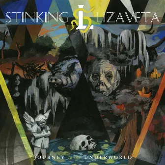 Journey to the Underworld by Stinking Lizaveta