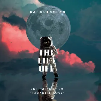 The Lift Off by Dj Chuckles