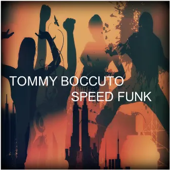 Speed Funk by Tommy Boccuto