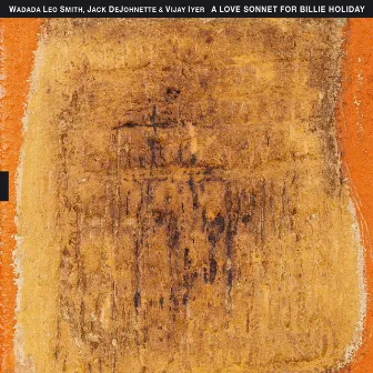 A Love Sonnet For Billie Holiday by Wadada Leo Smith