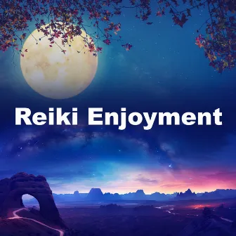 Reiki Enjoyment by Reiki Healing Music