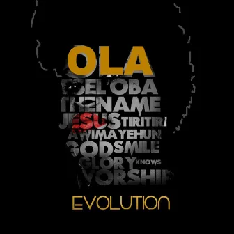 Evolution by Ola Onabajo