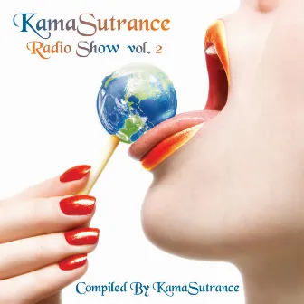 KamaSutrance Radio Show, Vol. 2 (Extended Version) by Kamasutrance