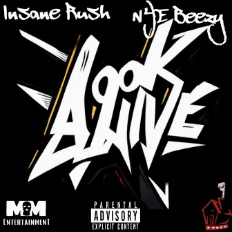 Look Alive by Insane Rush