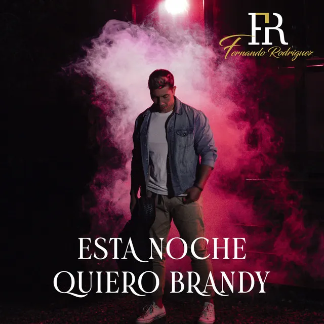 Esta Noche Quiero Brandy