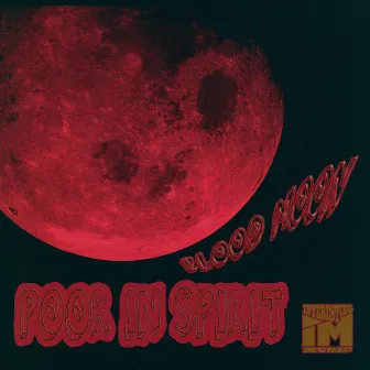 Blood Moon EP by Poor In Spirit