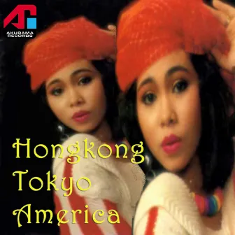 Hongkong Tokyo America by Ria Resty Fauzy