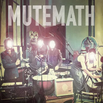 Mutemath by Mutemath