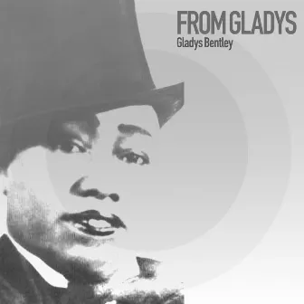 From Gladys by Gladys Bentley