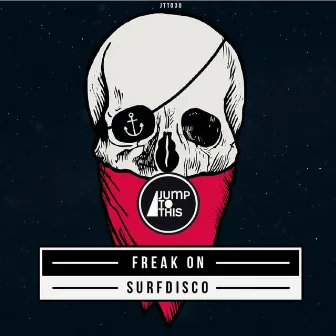 Freak On by Surfdisco