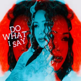 Do What I Say by Lady BP