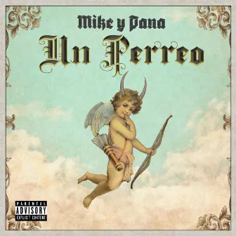 Un Perreo by MIKE Y PANA