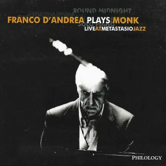 Franco D'Andrea Plays Monk (Live at Metastasio Jazz) by Franco D'Andrea