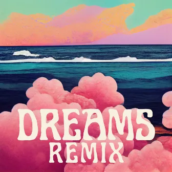 Dreams (Remix) by Atrione