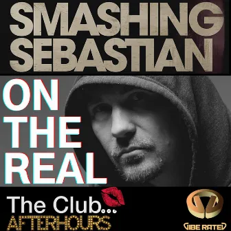 On The Real by Smashing Sebastian