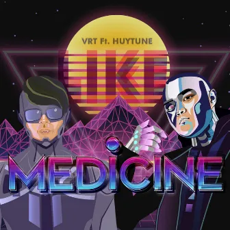 Like Medicine by VRT