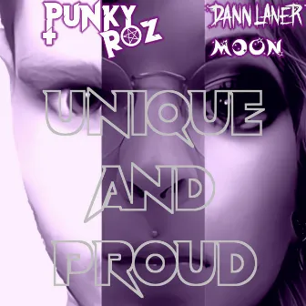 Unique and Proud by Dann Laner