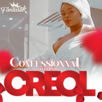 Confessionnal 14 février by Creol