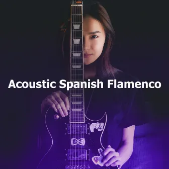 Acoustic Spanish Flamenco by Unknown Artist