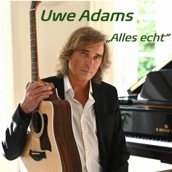 Alles echt by Uwe Adams