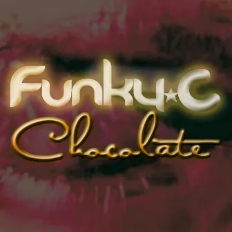 Chocolate EP by Funky C