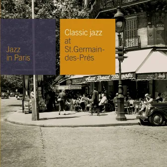 Classic Jazz At St Germain Des Prés by Jimmy Archey