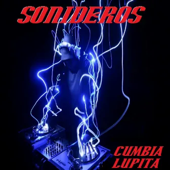 Cumbia Lupita by Sonideros