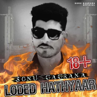 Loded Hathyar by Sonu Gagrana