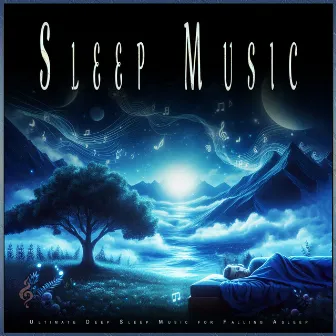 Sleep Music: Ultimate Deep Sleep Music for Falling Asleep by Fall Asleep Fast Music