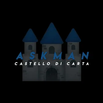 Castello di carta by Askman