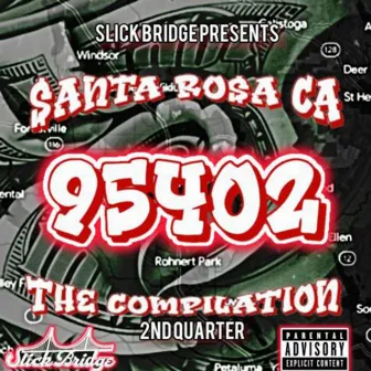 Santa Rosa CA 95402 (The Compilation) by Mob$ta Myk