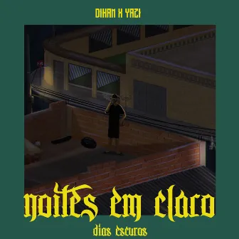 Noites em Claro Dias Escuros by Diego Diham