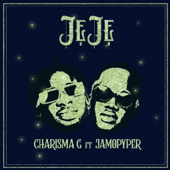 Jeje (feat. Jamopyper) by Charisma G