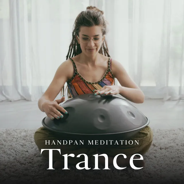 Handpan Meditation Trance: Peace of Mind, Find Peace of Mind