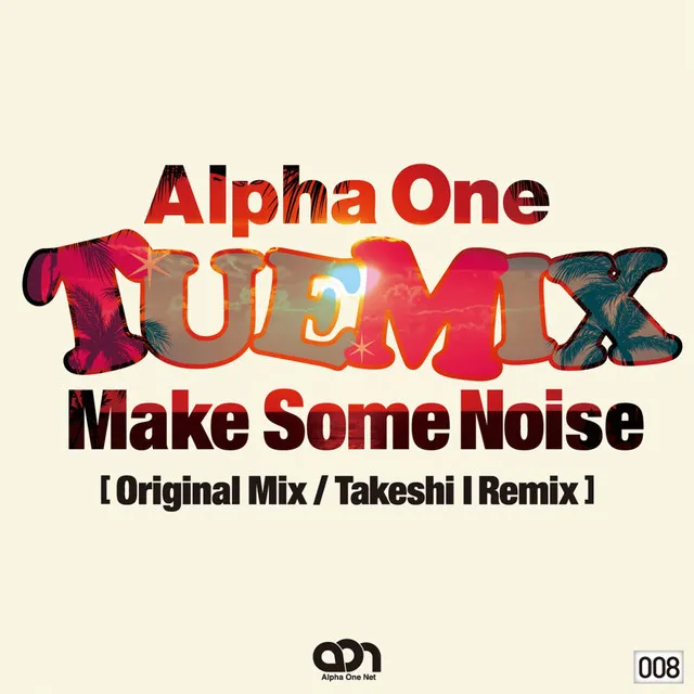 TUEMIX (Make Some Noise) - Original Mix