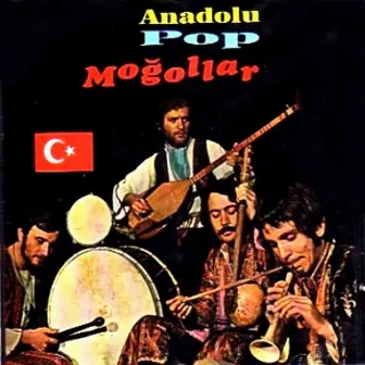 Anadolu Pop by Moğollar