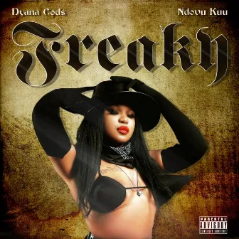 FREAKY by Dyana Cods