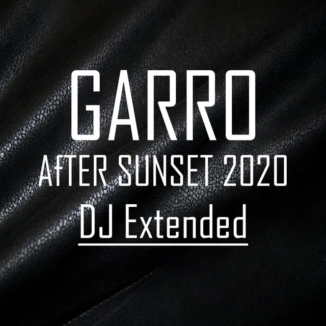 After Sunset 2020 - DJ Dance Floor Extended