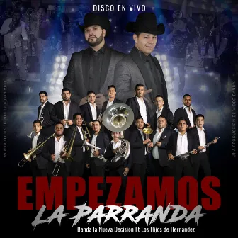 Empezamos la Parranda (En Vivo) by Banda la Nueva Decisión